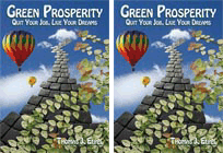Green Prosperity: Quit Your Job, Live Your Dreams.