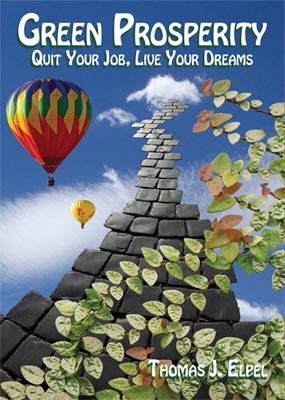  Green Prosperity: Quit Your Job, Live Your Dreams -
A Manual for Changing the World.