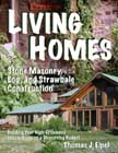 Living Homes: Stone Masonry, Log, and Strawbale Construction