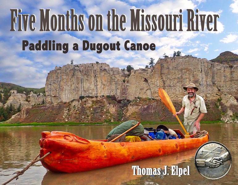 Five Months on the Missouri River: Paddling a Dugout Canoe