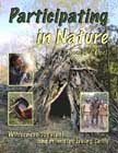 Participating in Nature: Wilderness Survival and Primitive Living Skills.